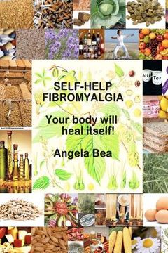 portada self-help fibromyalgia "your body will heal itself" (en Inglés)