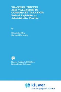 portada transfer pricing and valuation in corporate taxation: federal legislation vs. administrative practice (en Inglés)