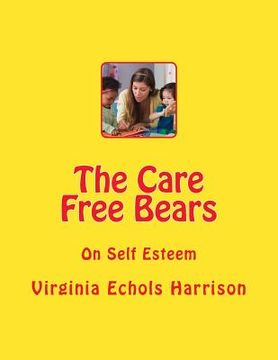 portada The Care Free Bears: On Self Esteem (en Inglés)