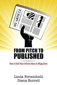 portada From Pitch to Published: How to Sell Your Article Ideas to Magazines (en Inglés)