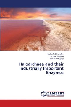 portada Haloarchaea and their Industrially Important Enzymes (en Inglés)