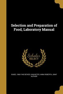 portada Selection and Preparation of Food, Laboratory Manual (in English)