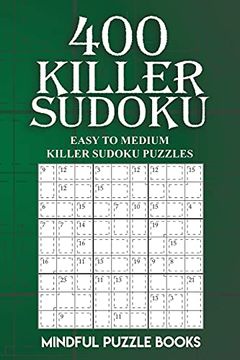 portada 400 Killer Sudoku: Easy to Medium Killer Sudoku Puzzles: 14 (Sudoku Killer) (en Inglés)