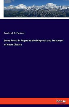 portada Some Points in Regard to the Diagnosis and Treatment of Heart Disease 