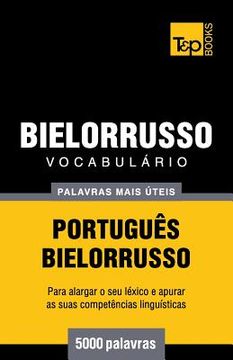 portada Vocabulário Português-Bielorrusso - 5000 palavras mais úteis (en Portugués)
