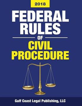 portada Federal Rules of Civil Procedure 2018: Complete Rules and Select Statutes (en Inglés)