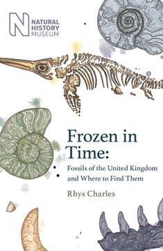 portada Frozen in Time: Fossils of Great Britain and Where to Find Them (en Inglés)