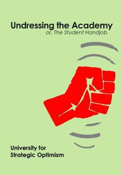 portada Undressing the Academy: Or, the Student Handjob