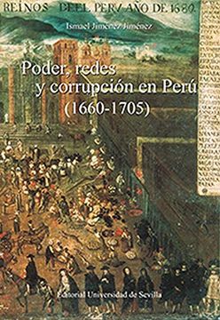 portada Poder, Redes y Corrupciï¿ ½N en Perï¿ ½ (1660-1705)