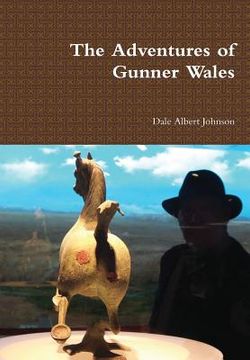 portada The Adventures of Gunner Wales (en Inglés)