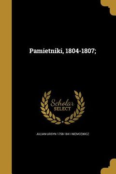 portada Pamietniki, 1804-1807; (in Polaco)