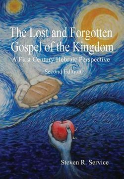 portada The Lost and Forgotten Gospel of the Kingdom, Second Edition (in English)