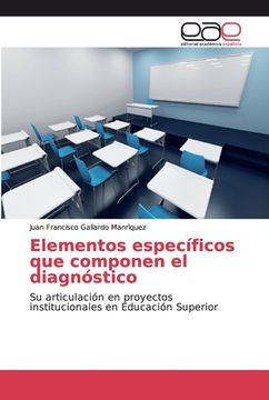 portada Elementos Específicos que Componen el Diagnóstico: Su Articulación en Proyectos Institucionales en Educación Superior