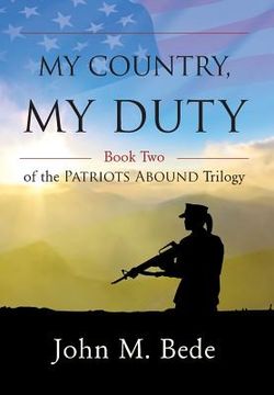 portada My Country, My Duty: Book Two of the Patriots Abound Trilogy (en Inglés)