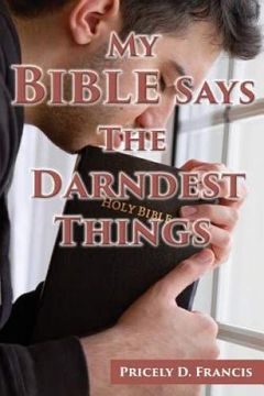 portada My Bible Says the Darndest Things (en Inglés)