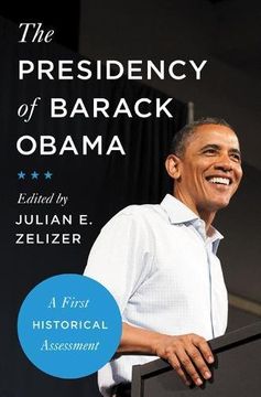 portada The Presidency of Barack Obama: A First Historical Assessment (en Inglés)