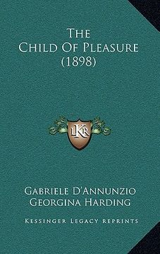 portada the child of pleasure (1898) (en Inglés)