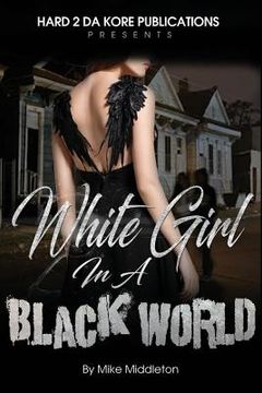 portada White Girl In A Black World (in English)