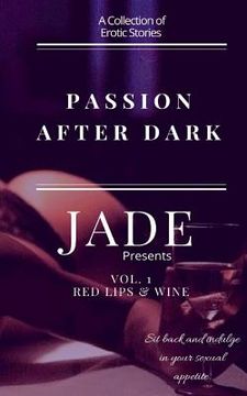 portada Passion After Dark: Red Lips & Wine (en Inglés)