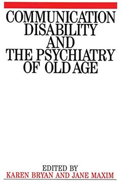 portada Communication Disability and the Psychiatry of old age (Exc Business and Economy (Whurr)) (en Inglés)