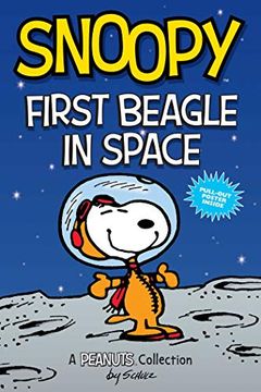 portada Snoopy: First Beagle in Space: A Peanuts Collection 