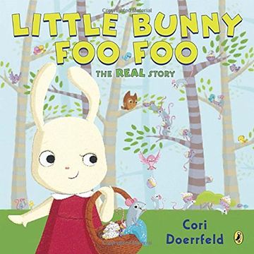 portada Little Bunny foo Foo: The Real Story (en Inglés)