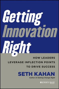portada Getting Innovation Right: How Leaders Leverage Inflection Points to Drive Success (en Inglés)