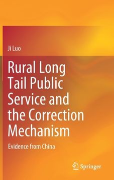 portada Rural Long Tail Public Service and the Correction Mechanism: Evidence from China (en Inglés)