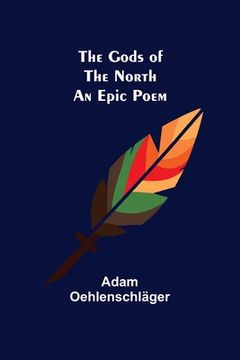 portada The Gods of the North: an epic poem (en Inglés)