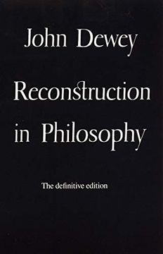 portada Reconstruction in Philosophy (en Inglés)
