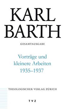 portada Karl Barth Gesamtausgabe / Vortrage Und Kleinere Arbeiten 1935-1937 (en Alemán)