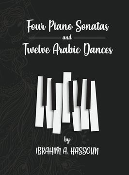 portada Four Piano Sonatas and Twelve Arabic Dances (en Inglés)