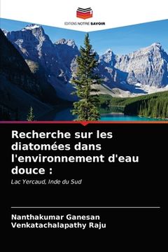 portada Recherche sur les diatomées dans l'environnement d'eau douce (en Francés)