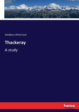 portada Thackeray: A study (en Inglés)