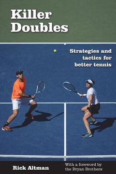 portada Killer Doubles: Strategies and tactics for better tennis (in English)