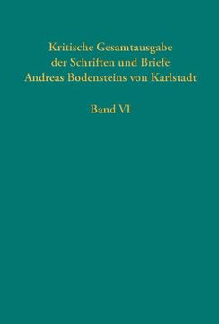 portada Kritische Gesamtausgabe der Schriften und Briefe Andreas Bodensteins von Karlstadt (en Alemán)