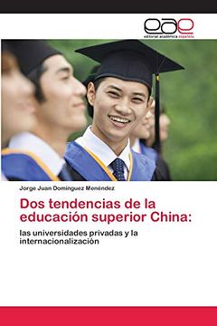 portada Dos Tendencias de la Educación Superior China:  Las Universidades Privadas y la Internacionalización