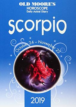 portada Old Moore'S Horoscope 2019: Scorpio (Old Moore'S Horoscopes and Astral Diaries) (en Inglés)