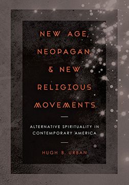 portada New Age, Neopagan, and new Religious Movements: Alternative Spirituality in Contemporary America (en Inglés)