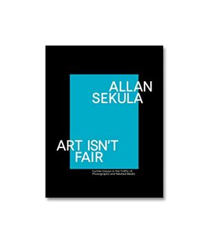 portada Art Isn't Fair: Further Essays on the Traffic in Photographs and Related Media