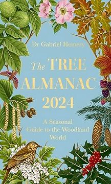 portada The Tree Almanac 2024: A Seasonal Guide to the Woodland World (en Inglés)