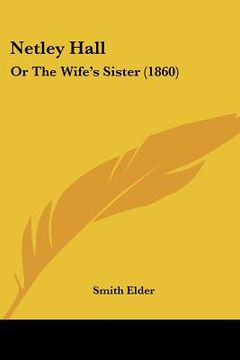 portada netley hall: or the wife's sister (1860) (in English)
