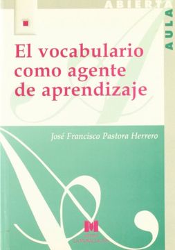 El vocabulario como agente de aprendizaje (Aula Abierta)