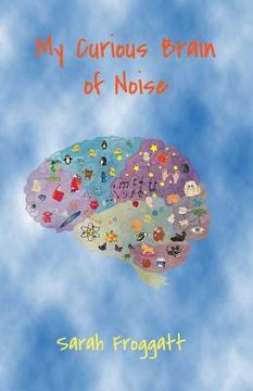 portada My Curious Brain of Noise (en Inglés)