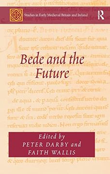 portada Bede and the Future (Studies in Early Medieval Britain and Ireland) (en Inglés)