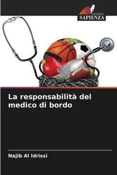 portada La responsabilità del medico di bordo (in Italian)