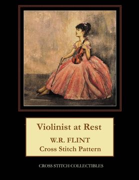 portada Violinist at Rest: W.R. Flint Cross Stitch Pattern (en Inglés)