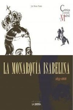 portada La Monarquia Isabelina: Crónica Ilustrada de Madrid (Cronica Ilustrada)