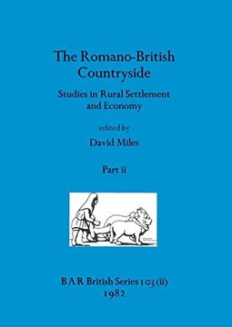 portada The Romano-British Countryside, Part ii: Studies in Rural Settlement and Economy (Bar British) (in English)