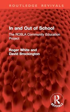 portada In and out of School: The Rosla Community Education Project (Routledge Revivals)